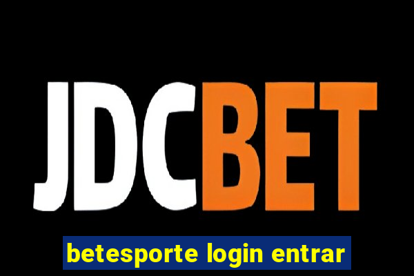 betesporte login entrar